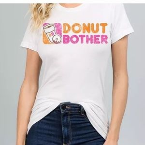 Coffee t shirt donut bother dunkin